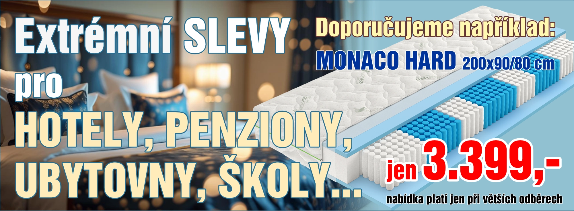 Limitovaná nabídka pro Hotely a Penziony