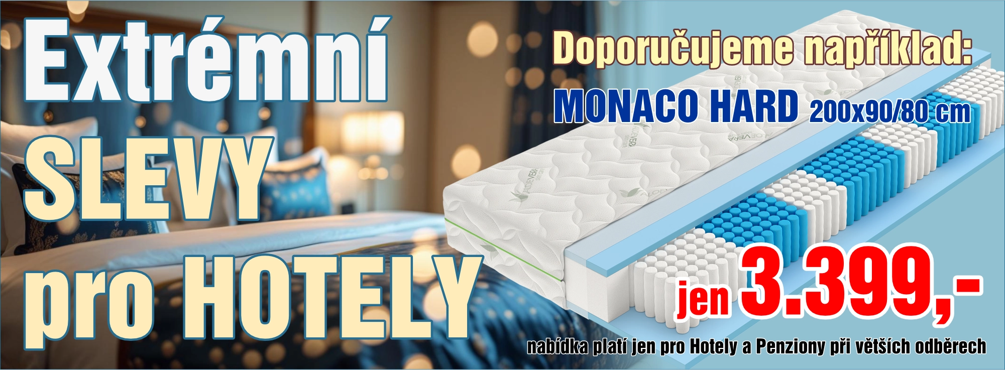 Limitovaná nabídka pro Hotely a Penziony