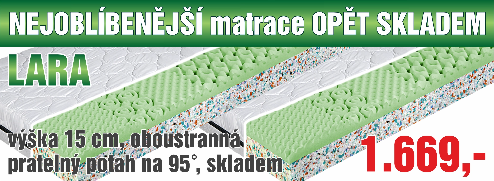 Matrace Lara na skladě